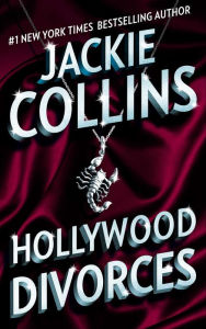 Good ebooks to download Hollywood Divorces by Jackie Collins PDB in English 9781501173455
