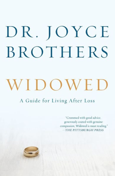 Widowed: A Guide for Living After Loss