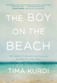 Ebook for vb6 free download The Boy on the Beach: My Family's Escape from Syria and Our Hope for a New Home