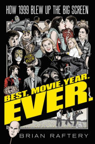 Ebook in english download Best. Movie. Year. Ever.: How 1999 Blew Up the Big Screen in English