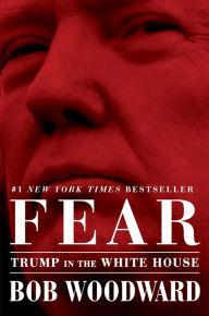 Title: Fear: Trump in the White House, Author: Bob Woodward