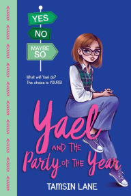 Title: Yael and the Party of the Year, Author: Tamsin Lane