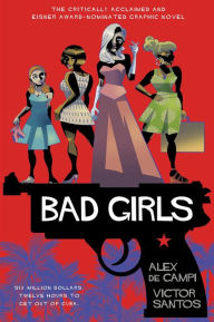 Title: Bad Girls, Author: Alex de Campi