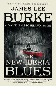 Title: The New Iberia Blues (Dave Robicheaux Series #22), Author: James Lee Burke