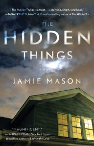 Title: The Hidden Things, Author: Jamie Mason