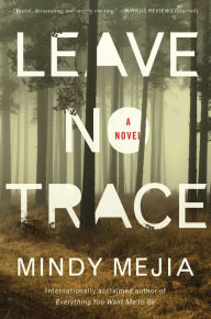 Download ebooks for mobile phones for free Leave No Trace: A Novel 9781501177385  (English Edition) by Mindy Mejia