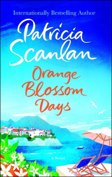 Orange Blossom Days: A Novel