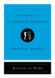 Title: Becoming a Marine Biologist, Author: Virginia Morell