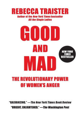 Good And Mad The Revolutionary Power Of Womens Angerpaperback - 