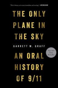 Free books download links The Only Plane in the Sky: An Oral History of 9/11 9781501182211 DJVU