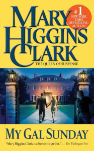 Title: My Gal Sunday, Author: Mary Higgins Clark