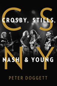 Title: CSNY: Crosby, Stills, Nash and Young, Author: Peter Doggett