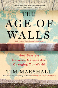 Ebooks download free english The Age of Walls: How Barriers Between Nations Are Changing Our World CHM iBook DJVU 9781501183928 by Tim Marshall (English literature)