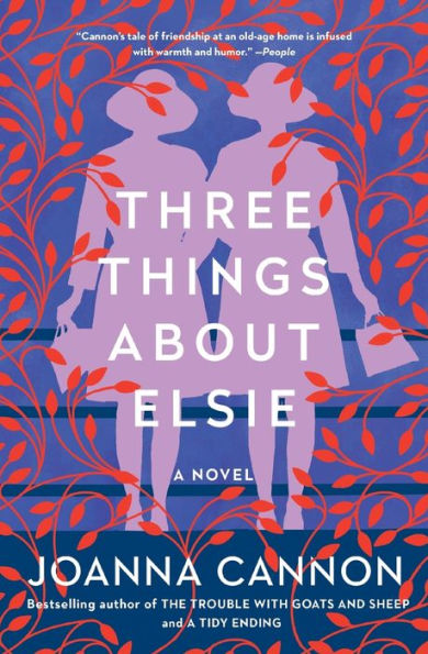 Three Things About Elsie: A Novel