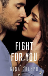 Title: Fight for You, Author: Nina Crespo