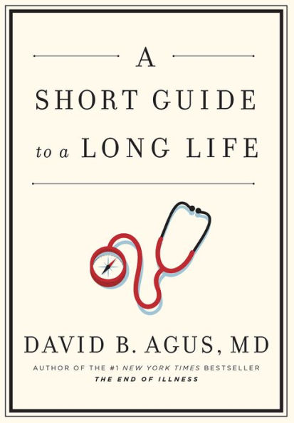 A Short Guide to a Long Life