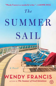 Title: The Summer Sail: A Novel, Author: Wendy Francis