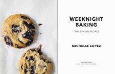 Alternative view 2 of Weeknight Baking: Recipes to Fit Your Schedule