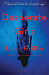 Title: Desperate Girls, Author: Laura Griffin