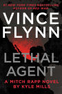 Lethal Agent (Mitch Rapp Series #18)