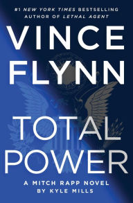 Title: Total Power (Mitch Rapp Series #19), Author: Vince Flynn