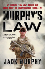 Ebook free download to memory card Murphy's Law: My Journey from Army Ranger and Green Beret to Investigative Journalist ePub PDB by Jack Murphy 9781501191244