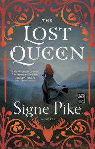 Free account book download The Lost Queen: A Novel in English 9781501191411 by Signe Pike