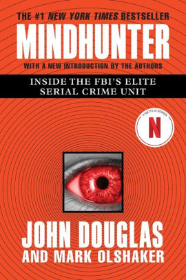 Mindhunter Inside The Fbis Elite Serial Crime Unitpaperback - 