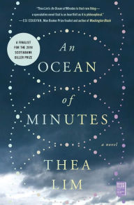 Title: An Ocean of Minutes, Author: Thea Lim