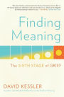 Finding Meaning: The Sixth Stage of Grief