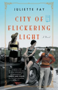 Title: City of Flickering Light, Author: Juliette Fay