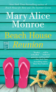 Title: Beach House Reunion, Author: Mary Alice Monroe