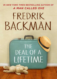 Title: The Deal of a Lifetime, Author: Fredrik Backman