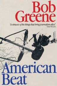 Title: American Beat, Author: Bob Greene