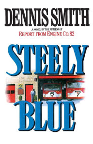 Title: Steely Blue, Author: Dennis Smith