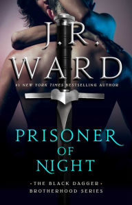 Title: Prisoner of Night, Author: J. R. Ward