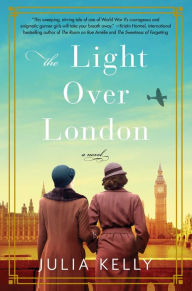 Title: The Light Over London, Author: Julia Kelly