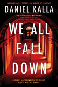 Title: We All Fall Down, Author: Daniel Kalla