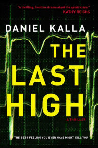 Downloading pdf books kindle The Last High 9781501196980 by Daniel Kalla in English