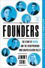 The Founders: The Story of Paypal and the Entrepreneurs Who Shaped Silicon Valley