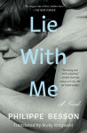 Alternative view 1 of Lie With Me: A Novel