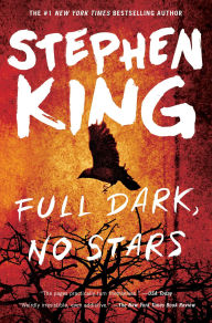 Title: Full Dark, No Stars, Author: Stephen King