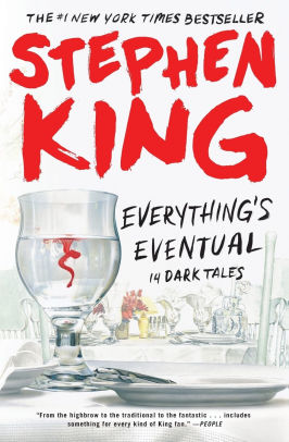 Everything's Eventual: 14 Dark Tales