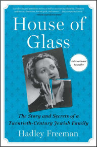 Downloading audiobooks to ipod shuffle House of Glass: The Story and Secrets of a Twentieth-Century Jewish Family