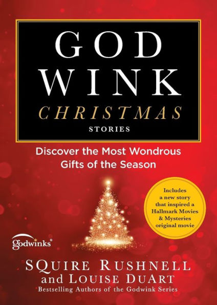 Godwink Christmas Stories: Discover the Most Wondrous Gifts of Season