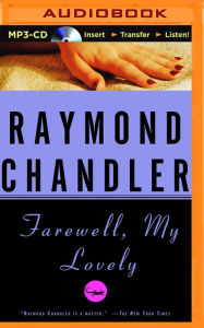 Title: Farewell, My Lovely, Author: Raymond Chandler