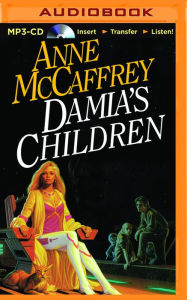 Title: Damia's Children, Author: Anne McCaffrey