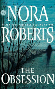 Title: The Obsession, Author: Nora Roberts