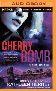 Title: Cherry Bomb, Author: Kathleen Tierney