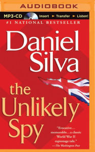 Title: The Unlikely Spy, Author: Daniel Silva